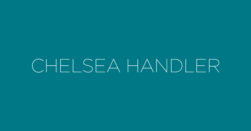 Chelsea Handler | Official Site